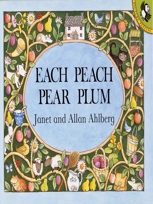 Title details for Each Peach Pear Plum by Janet and Allan Ahlberg - Available